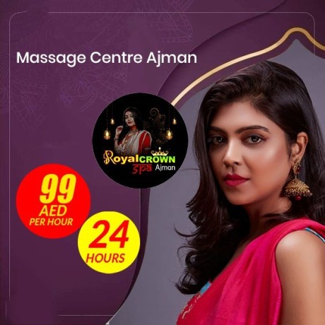 best-massage-centre-in-ajman-royal-crown-spa-call-0503925363-big-2