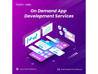 Advanced On-Demand App Development Solutions by iTechnolabs | Canada