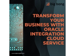 Transform Your Business with Oracle Integration Cloud Service