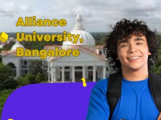 Alliance University, Bangalore: A Premier Destination for Higher Education Excellence