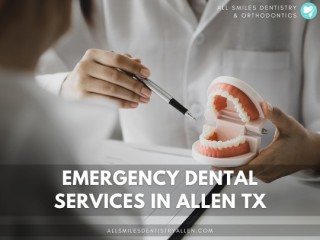 Emergency Dentist Allen,Texas