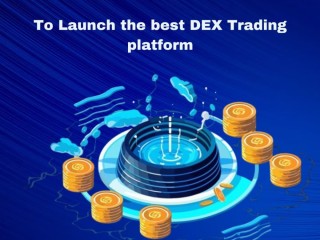 To Launch the best DEX Trading platform