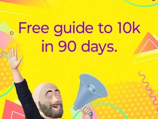 Get your free guide to 10K in 90 days