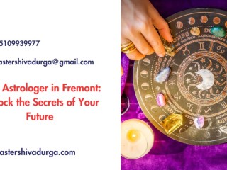 Best Astrologer in Fremont: Unlock the Secrets of Your Future