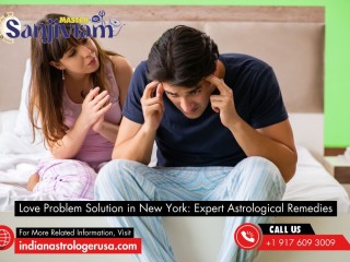 Love Problem Solution in New York: Expert Astrological Remedies