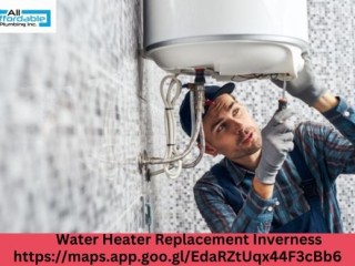 Upgrade Today with Water Heater Replacement Inverness