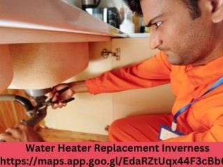 Energy-Saving Water Heater Replacement Inverness Solutions