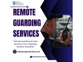 remote-guarding-companies-leading-the-way-in-smart-efficient-security-solutions-small-0