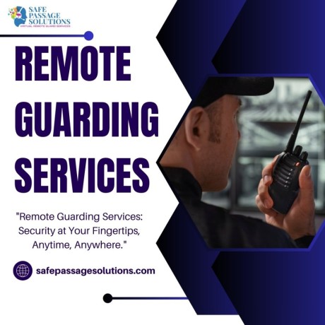 remote-guarding-companies-leading-the-way-in-smart-efficient-security-solutions-big-0