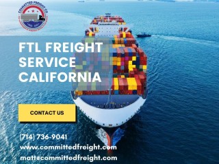 FTL Freight Service in California