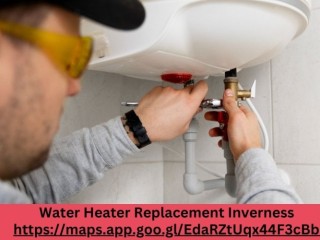 Expert Water Heater Replacement Inverness for Comfort