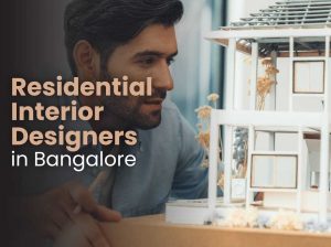 Best Interior Decorator Experts in Bangalore