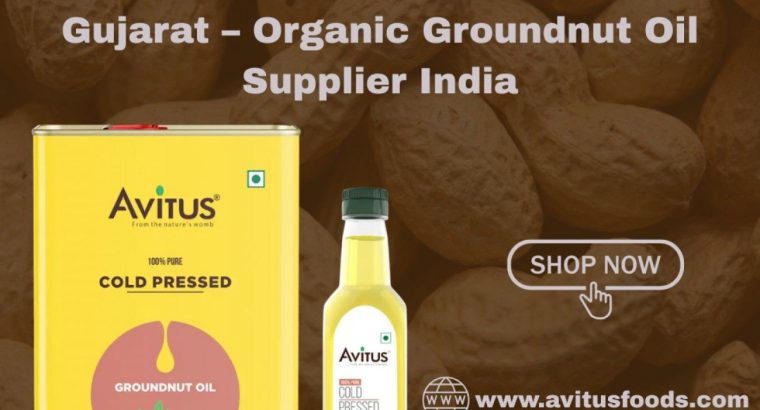 Cold Pressed Peanut Oil Exporter in Gujarat – Organic Groundnut Oil Supplier India