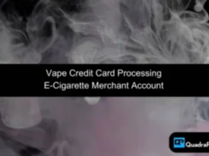 Vape Merchant Account