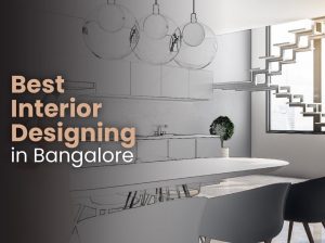 Interior DESIGNERS at Affordable Prices In Bangalore