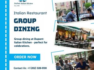 Celebrate Together: Group Dining Made Easy at Dupont Italian Kitchen