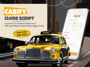 Kickstart Your Ride-Hailing Business with Cabify Clone App!