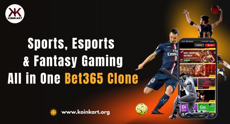 Sports, Esports & Fantasy Gaming: All in One Bet365 Clone