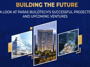 Top Developers in India | Paras Build Tech