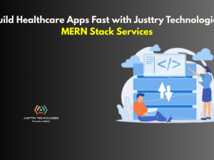Build***Healthcare***Apps***Fast***with***Justtry***Technologies***MERN***Stack***Services
