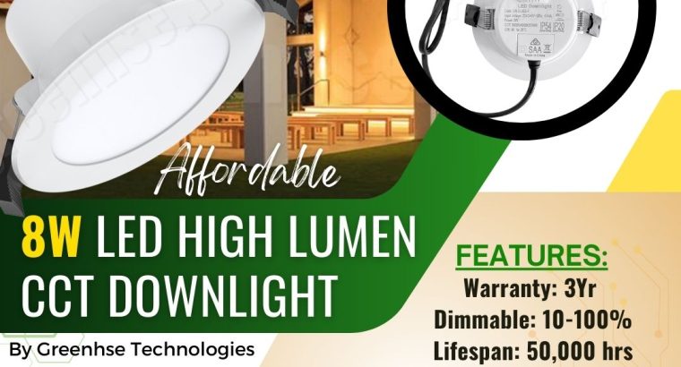 Affordable***8W***LED***High***Lumen***CCT***Downlight | Greenhse***Perth