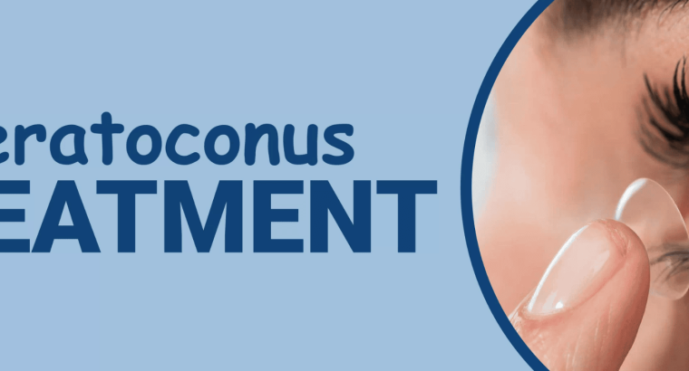 Keratoconus***Treatment***Services***in***Dubai***by***Dr. Rahul***Raghav