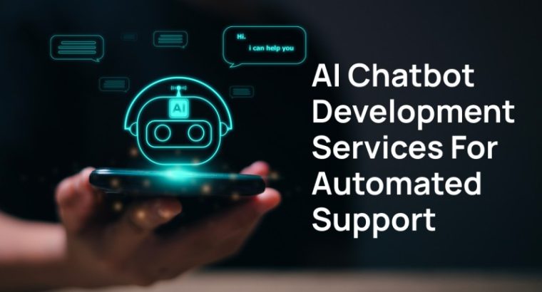 AI***Chatbot***Development***Services***for***Automated***Support
