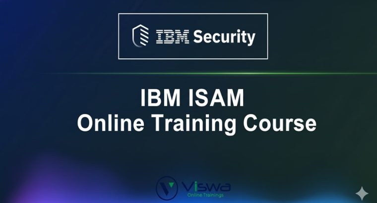 IBM***ISAM***Online***Training***by***Real-time***Trainer***in***India