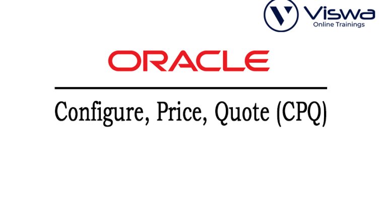 Oracle***CPQ***Online***Training***Institute***From***India – VISWA***Online***Trainings
