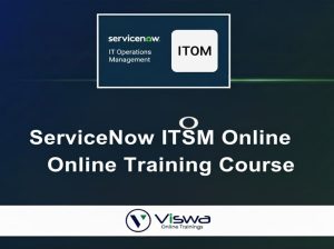 ServiceNow***ITOM***Online***Training & Certification***From***India
