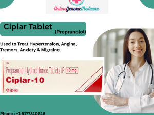 Buy***Ciplar***Tablet (Propranolol) | OnlineGenericMedicine