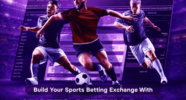 Sports***Betting***Exchange***Script***With***Free***Demo – Launch***Betting***Platform***Quickly